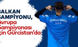 Balkan Şampiyonu, Avrupa Şampiyonası için Gürcistan’da !