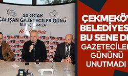 Çekmeköy Belediyesi, bu sene de gazeteciler gününü unutmadı !