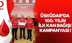 Üsküdar'da 100. yılın ilk kan bağışı kampanyası!..