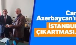 Can Azerbaycan'ın İstanbul çıkartması.