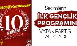 SEÇİMLERİN İLK GENÇLİK PROGRAMINI  VATAN PARTİSİ AÇIKLADI!