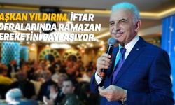 Başkan Yıldırım, iftar sofralarında Ramazan bereketini paylaşıyor..
