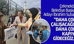 Subaşı, “Daha çok çalışacağız, daha çok kapıya gideceğiz..”
