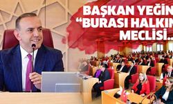 Sancaktepe Belediye Başkanı Yeğin; “Burası halkın meclisi..”