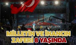 MİLLETİN VE İNANCIN ZAFERİ 8 YAŞINDA..