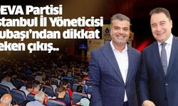 DEVA Partisi İstanbul İl Yöneticisi Subaşı’ndan dikkat çeken çıkış..