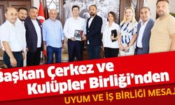 Başkan Çerkez ve Kulüpler Birliği’nden uyum ve işbirliği mesajları..