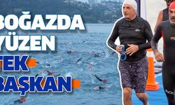 BOĞAZDA YÜZEN TEK BAŞKAN