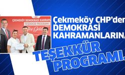 ÇEKMEKÖY CHP’DEN, DEMOKRASİ KAHRAMANLARINA TEŞEKKÜR PROGRAMI..