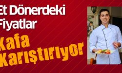 Et Dönerdeki Fiyatlar Kafa Karıştırıyor