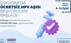 ÜSKÜDAR’DA ÜCRETSİZ UYGULANACAK HPV AŞISI İÇİN BAŞVURULAR ALINMAYA BAŞLADI