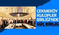 Çekmeköy Kulüpler Birliği’nde GÜÇBİRLİĞİ..