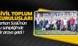 Sivil Toplu Kuruluşları Serkan Süslü'nün Ev Sahipliği'nde bir araya geldi