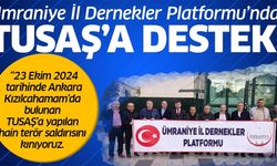 Ümraniye İl Dernekler Platformu'ndan TUSAŞ'A DESTEK  !