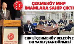 Çekmeköy MHP imamlara sahip çıktı