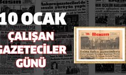 10 Ocak Çalışan Gazeteciler Günü