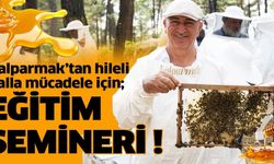 Balparmak'tan hileli balla mücadele için eğitim semineri!