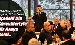 Çekmeköy Belediye Başkanı Orhan Çerkez, ilçedeki din görevlileriyle bir araya geldi