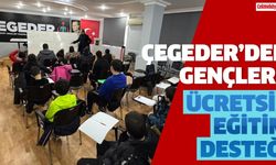 ÇEGEDER’den Gençlere Ücretsiz Eğitim Desteği