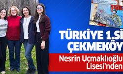 Türkiye 1.si Çekmeköy Nesrin Uçmaklıoğlu Lisesi'nden