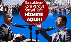 Sancaktepe Koru Park ve Sosyal Kafe Hizmete Açıldı !