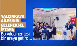 Yalçınkaya Ailesinin Geleneksel İftarı Bu Yılda Herkesi Bir Araya Getirdi..