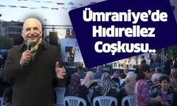 Ümraniye’de Hıdırellez coşkusu..