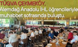 TÜGVA Çekmeköy, Alemdağ Anadolu İmam Hatip Lisesi Öğrencileriyle Muhabbet Sofrasında Buluştu