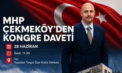 MHP Çekmeköy İlçe Teşkilatı Olağan Kongre İçin Hazırlanıyor