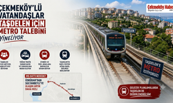 Çekmeköy’lü Vatandaşlar Taşdelen İçin Metro Talebini Yineliyor