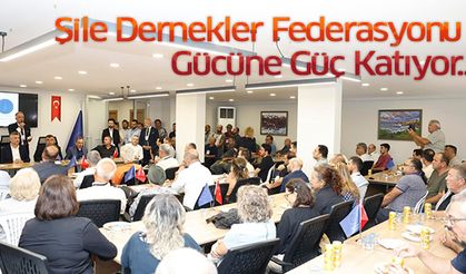 Şile Dernekler Federasyonu Gücüne Güç Katıyor..