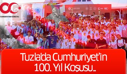 Tuzla'da Cumhuriyet’in 100. Yıl Koşusu..