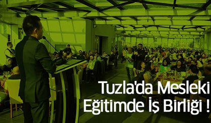 Tuzla'da Mesleki Eğitimde İş birliği!