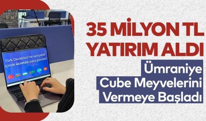 Ümraniye Cube Meyvelerini Vermeye Başladı! 35 Milyon TL Yatırım Aldı