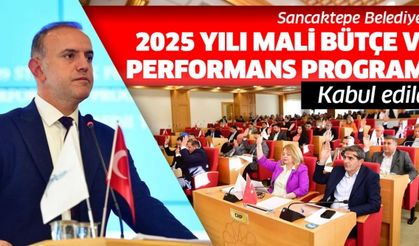 Sancaktepe Belediyesi'nin 2025 yılı mali bütçesi oy çokluğu ile kabul edildi.
