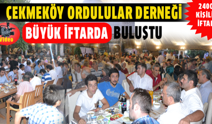 Çekmeköy Ordulular Derneği Saklı Bahçe İftar Yemeği 