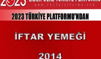 2023 Lider Ülke Türkiye Platformu İftar Yemeği 2014