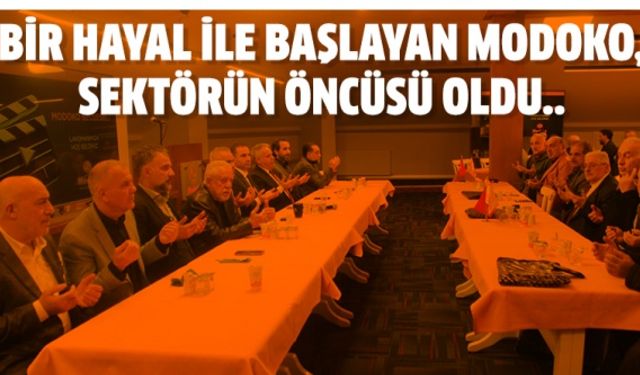 Bir hayal ile başlayan MODOKO, sektörün öncüsü oldu..