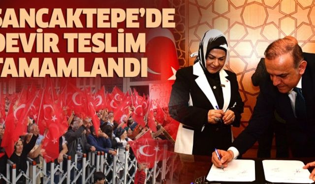 Sancaktepe’de 5 yıllık kalkınma ve hizmet dönemi başladı..