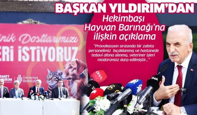 Başkan Yıldırım Hakimbaşı Hayvan Barınağı’nda basın açıklaması yaptı..