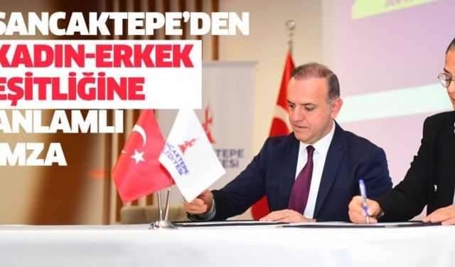 Sancaktepe’den Kadın-Erkek Eşitliğine Anlamlı İmza