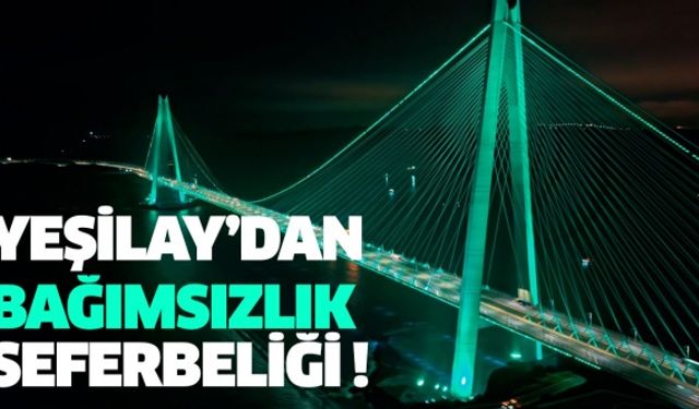 Yeşilay’dan bağımsızlık seferberliği !