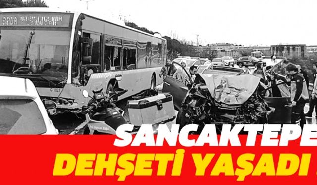 Sancaktepe'de İETT otobüsüyle çarpışan otomobildeki 1 kişi öldü, 4 kişi yaralandı