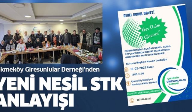 Çekmeköy Giresunlular Derneği'nden; Yeni Nesil STK Anlayışı