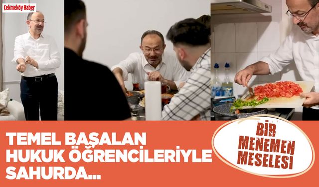 Temel Başalan Hukuk Fakültesi Öğrencileriyle Sahurda Buluştu