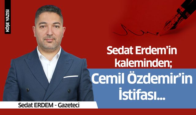 Cemil Özdemir'in İstifası