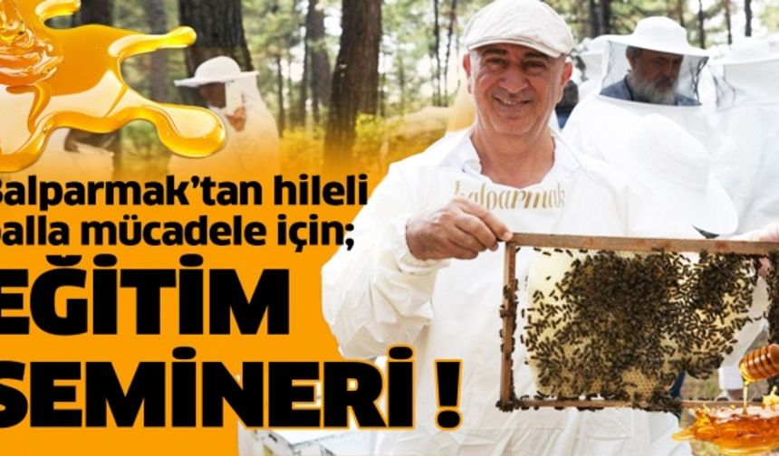 Balparmak'tan hileli balla mücadele için eğitim semineri!