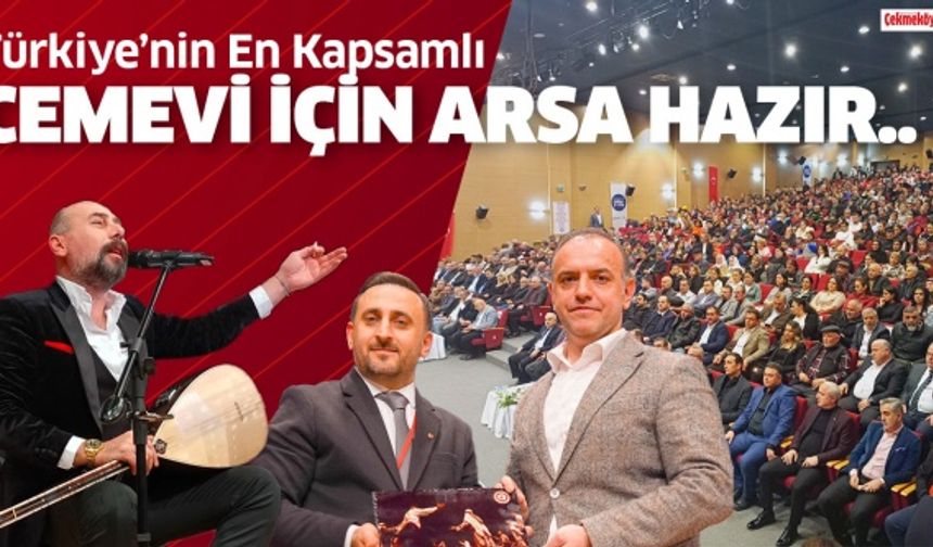 Türkiye’nin en kapsamlı Cemevi için arsa hazır..