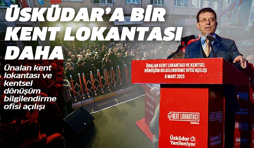Üsküdar’a kentsel dönüşüm ofisi ve bir kent lokantası daha..