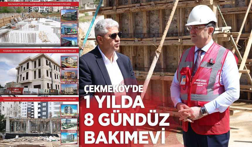 Çekmeköy’de 1 Yılda 8 Çocuk Gündüz Bakımevi !